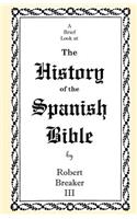 Brief Look at the History of the Spanish Bible