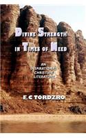 Divine Strength in Times of Need
