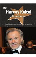 The Harvey Keitel Handbook - Everything You Need to Know about Harvey Keitel