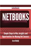NetBooks - Simple Steps to Win, Insights and Opportunities for Maxing Out Success