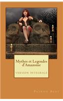 Mythes et Legendes d'Amazonie