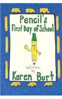Pencil's First Day of School: (English)