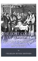 History's Greatest Mysteries: The Lost Colony of Roanoke