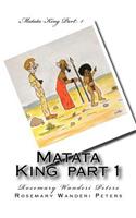 Matata King Part 1