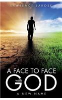 A Face to Face with God