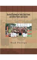 Baseball Playbook for Youth, High School, and College Players and Coaches