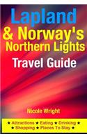Lapland & Norway's Northern Lights Travel Guide