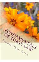 Fundamentals of Torts Law: Torts a - Z