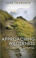 Approaching Wilderness.