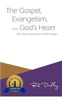The Gospel, Evangelism, and God's Heart