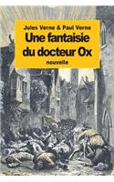 Une fantaisie du docteur Ox