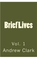 Brief Lives: Vol. 1