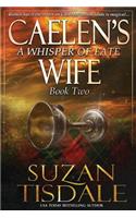 Caelen's Wife, Book Two