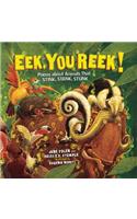 Eek, You Reek!