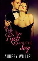 Rich and the Sexy