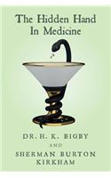 The Hidden Hand In Medicine