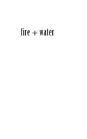 fire + water