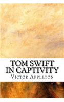 Tom Swift in Captivity