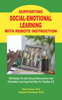 Supporting SOCIAL-EMOTIONAL LEARNING With Remote Instruction