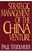 Strategic Management of the China Venture
