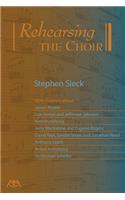 Rehearsing the Choir