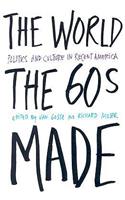 The World Sixties Made