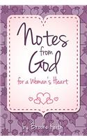 Notes from God for a Woman's Heart: (Care and Share...the Heart of God)