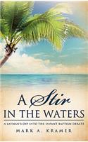 A Stir in the Waters: (English)