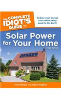 The Complete Idiot's Guide to Solar Power for Your Home