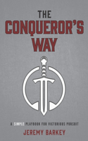 The Conqueror's Way