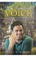 His Familiar Voice