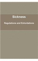 Sickness: Regulations & Exhortations