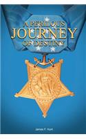 A Perilous Journey of Destiny