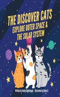 Discover Cats Explore Outer Space & and Solar System