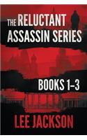 The Reluctant Assassin Series Books 1-3