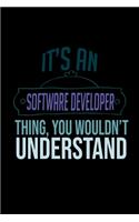 It's a software developer thing, you wouldn't understand: Hangman Puzzles - Mini Game - Clever Kids - 110 Lined pages - 6 x 9 in - 15.24 x 22.86 cm - Single Player - Funny Great Gift