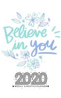 2020 Planner Calendar Weekly And Monthly - Believe In You