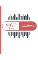 Music is My Painkiller