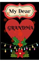 My dear grandma: best grandma gift, gift for Christmas, grand ma, best grand ma gift for Christmas