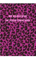 Be Beautiful In Your Own Way