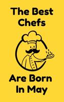 The Best Chefs Are Born In May