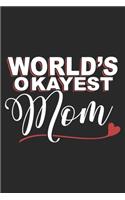 World's okayest mom: Paperback Book With Prompts About What I Love About Mom/ Mothers Day/ Birthday Gifts From Son/Daughter