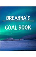 Breanna's Goal Book: New Year Planner Goal Journal Gift for Breanna / Notebook / Diary / Unique Greeting Card Alternative