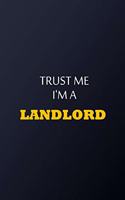 Trust Me I'm A Landlord Notebook - Funny Landlord Gift
