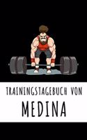 Trainingstagebuch von Medina: Personalisierter Tagesplaner für dein Fitness- und Krafttraining im Fitnessstudio oder Zuhause