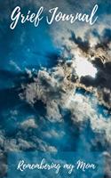 Grief Journal Remembering my Mom