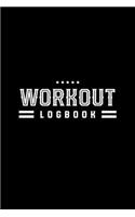 Workout Log Book: Bodybuilding Journal, Physical Fitness Journal, Fitness Log Books, Workout Log Books For Men, Minimalist Black Cover