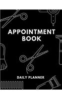 Appointment Book - Daily Planner: Undated 52 Weeks Monday To Sunday 8AM To 6PM Appointment Planner Black & White Design Organizer In 15 Minute Increments