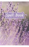 Spell Book To Create and Record Your Own Spells (BLANK): Pretty lavender Grimoire Book of Shadows, the ideal gift for any wiccan, witch or druid.