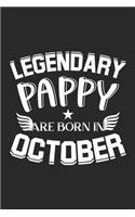 Legendary Pappy Are Born In October: Lined Pappy Journal Notebook Diary as Birthday, Appreciation, Welcome, Farewell, Thank You, ... gifts. Cute Pappy Birthday Journal